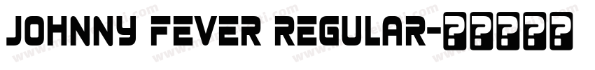 Johnny Fever Regular字体转换